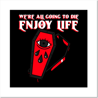 Enjoy life Posters and Art